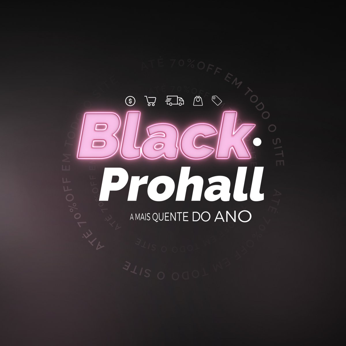 Black Friday Prohall 2025
